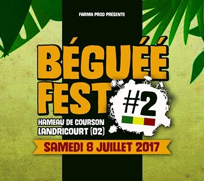 BEGUEE FEST // HAMEAU DE COURSON – LANDRICOURT (02) // 8 JUILLET 2017