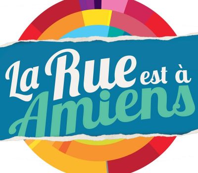 LA RUE EST A AMIENS / SAMEDI 16 JUIN 2018