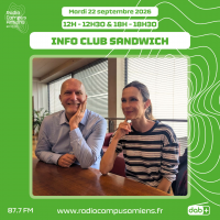 Radio Campus Amiens. Mardi 22 septembre 2026 - 12h-12h30 & 18h-18h30. INFO CLUB SANDWICH. Photo de Romaric Daurier et Camille Louis.