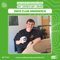 Radio Campus Amiens. Mercredi 23 septembre 2026 - 12h-12h30 & 18h-18h30. INFO CLUB SANDWICH. Photo de BaptDisques dans nos studios.