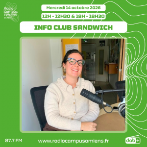 Radio Campus Amiens. Mercredi 14 octobre 2026 - 12h-12h30 & 18h-18h30. INFO CLUB SANDWICH. Photo de Julie Bernard dans nos studios.