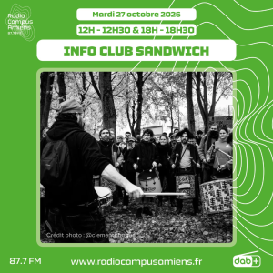 Radio Campus Amiens. Mardi 27 octobre 2026 - 12h-12h30 & 18h-18h30. INFO CLUB SANDWICH. Photo de la batucada lors de la manifestation du 24 octobre à Amiens. Crédit photo : @clementphoque.