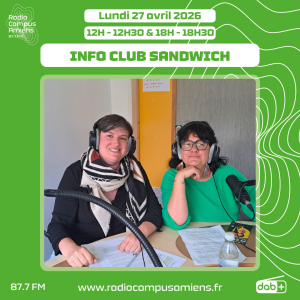 Radio Campus Amiens. Lundi 27 avril 2026 - 12h-12h30 & 18h-18h30. INFO CLUB SANDWICH. Photo de deux femmes assises à une table blanche dans un studio, elles portent chacun un casque audio. 