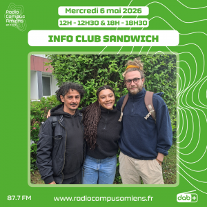 Radio Campus Amiens. Mercredi 6 mai 2026 - 12h-12h30 & 18h-18h30. INFO CLUB SANDWICH. Photo de trois personnes debout en extérieur devant un buisson.