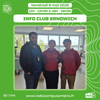 Radio Campus Amiens. Vendredi 8 mai 2026 - 12h-12h30 & 18h-18h30. INFO CLUB SANDWICH. Photo de trois personnes debout en intérieur dans une salle de classe.