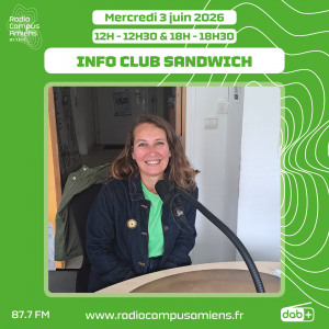 Radio Campus Amiens. Lundi 1er juin 2026 - 12h-12h30 & 18h-18h30. INFO CLUB SANDWICH. Photo d'une personne assise à une table dans un studio.