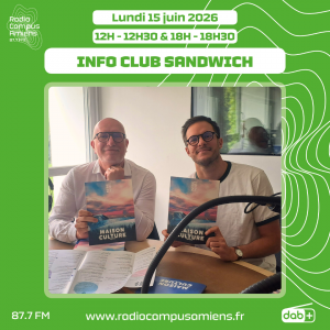 Radio Campus Amiens. Lundi 15 juin 2026 - 12h-12h30 & 18h-18h30. INFO CLUB SANDWICH. Photo de deux personnes assises à une table dans un studio de radio.