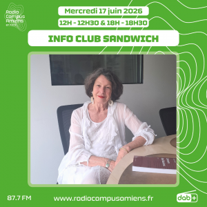 Radio Campus Amiens. Mercredi 17 juin 2026 - 12h-12h30 & 18h-18h30. INFO CLUB SANDWICH. Photo d'une personne assise à une table dans un studio de radio.