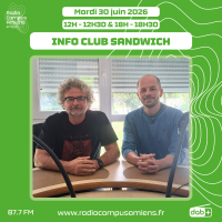 Radio Campus Amiens. Mardi 30 juin 2026 - 12h-12h30 & 18h-18h30. INFO CLUB SANDWICH. Photo d'Irwin Leullier et Mickaël Titrent assis au micro dans notre studio.