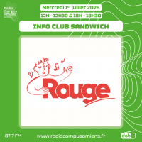 Radio Campus Amiens. Mercredi 1er juillet 2026 - 12h-12h30 & 18h-18h30. INFO CLUB SANDWICH. Logo de l'album Rouge.