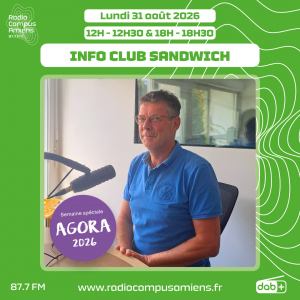 Radio Campus Amiens. Lundi 31 août 2026 - 12h-12h30 & 18h-18h30. INFO CLUB SANDWICH. Photo d'Hervé Defontaine dans nos studios.